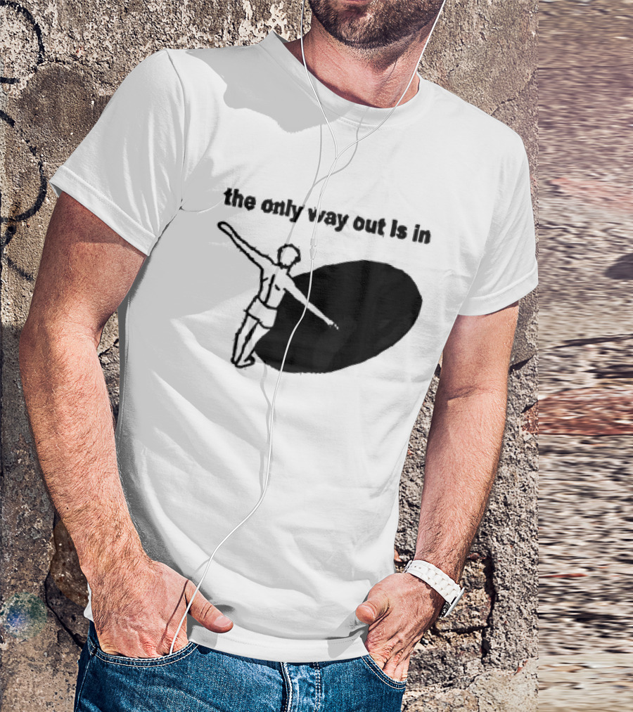 The Only Way Out Is In With Figure Entering Black Hole T-Shirt
