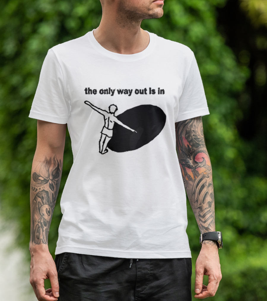 The Only Way Out Is In With Figure Entering Black Hole T-Shirt