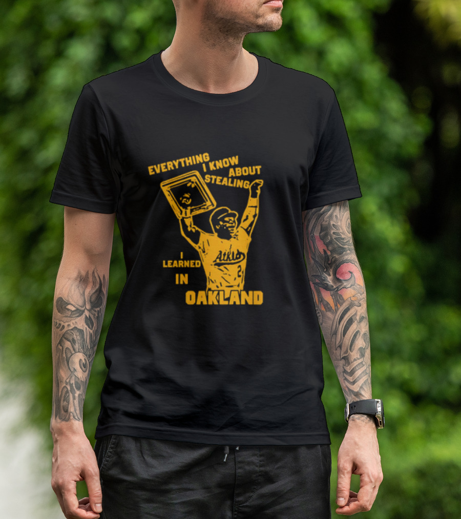 Everything I Know About Stealing I Learned In Oakland Athletics Player Victory Pose T-Shirt