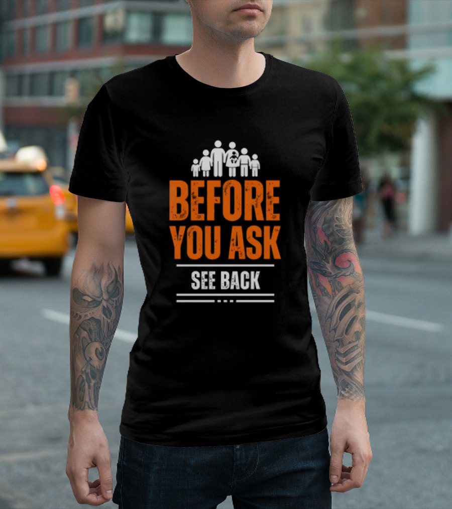 Before You Ask See Back Family Icons T-Shirt