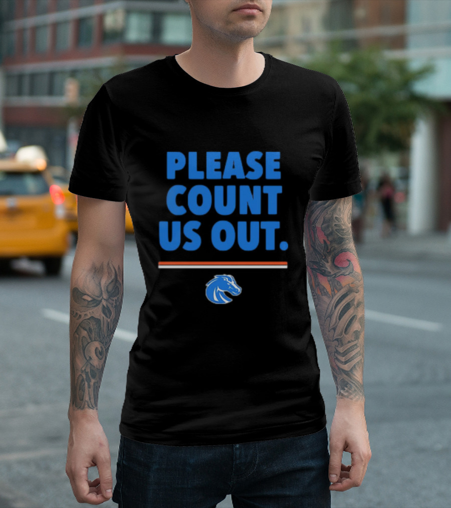 Boise State Broncos Please Count Us Out Kaden Anderson T-Shirt