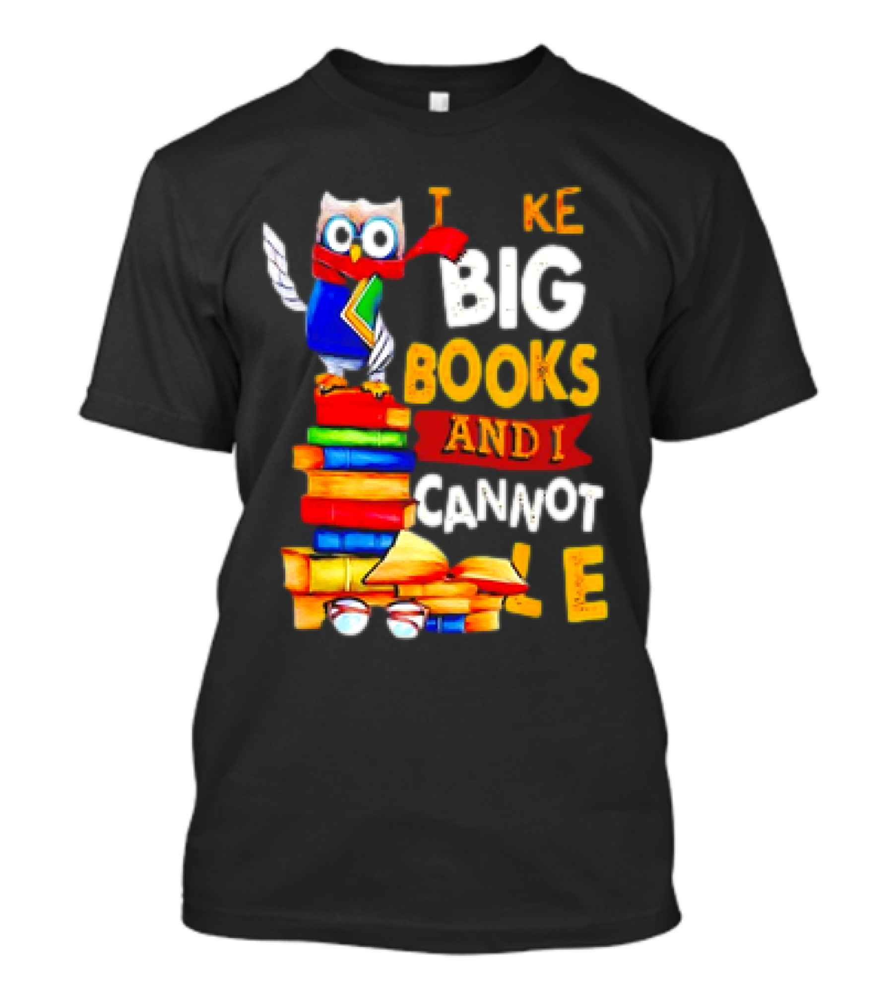 Owl Take Big Books And I Cannot Lie T-Shirt