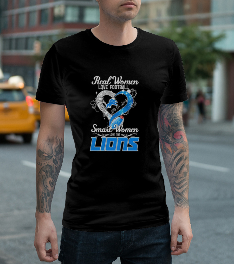 Real Women Love Football Smart Women Love The Lions Let's Go Detroit Lions T-Shirt