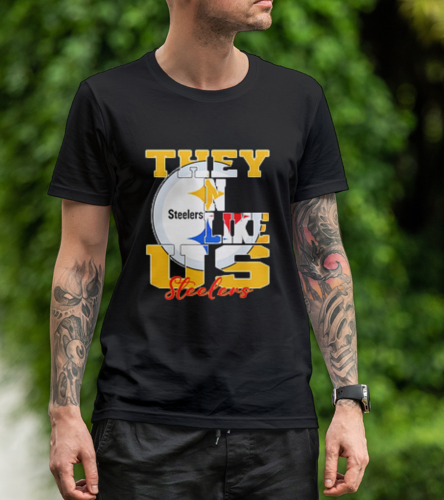 Pittsburgh Steelers NFL Football They Not Like Us T-Shirt