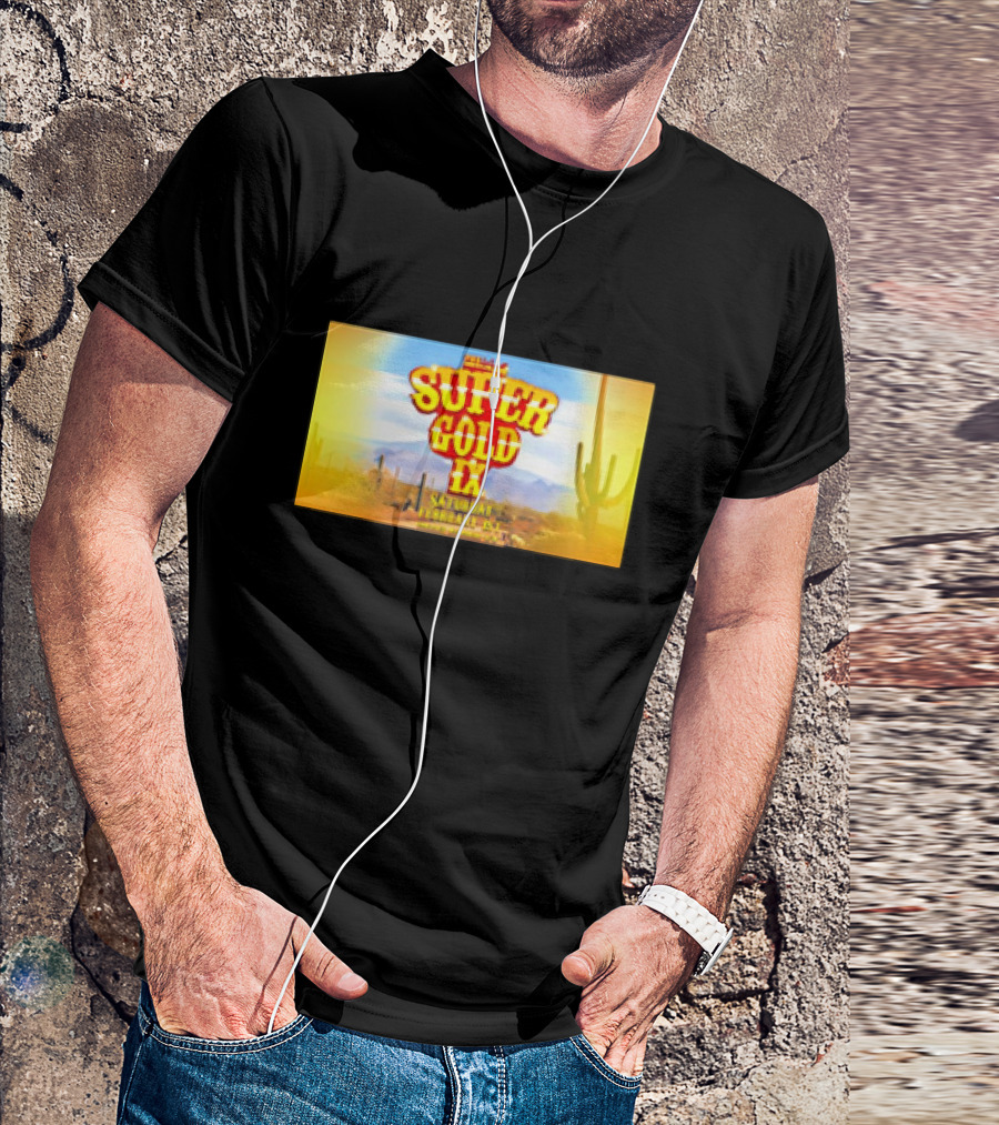 Super Gold IX Saturday February 29 Desert Sunset Event T-Shirt