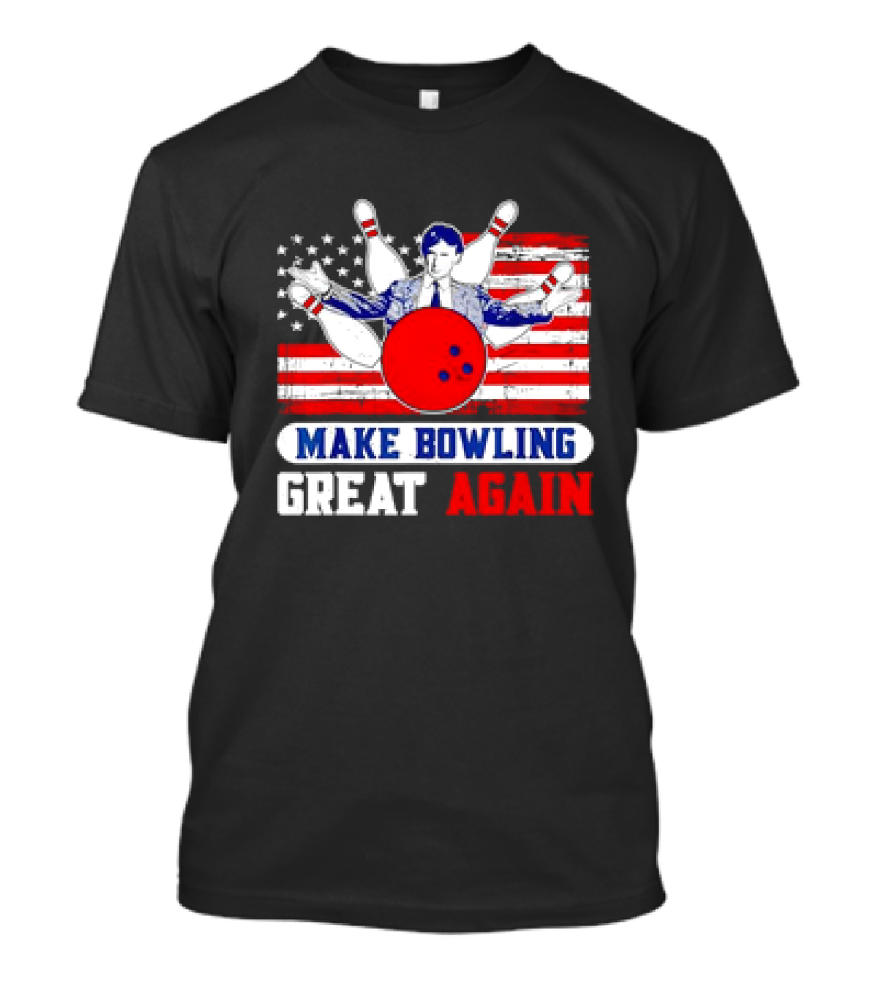 Make Bowling Great Again Donald Trump Bowling US Flag Bowling Pins T-Shirt