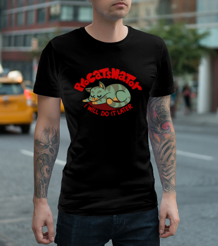 ProCatsNator I Will Do It Later Cat Sleeping T-Shirt