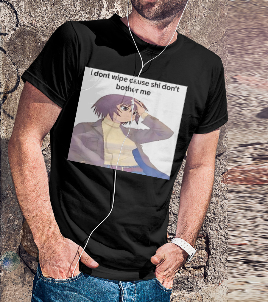 Kagura I Don't Wipe Cause Shi Don't Bother Me Anime T-Shirt