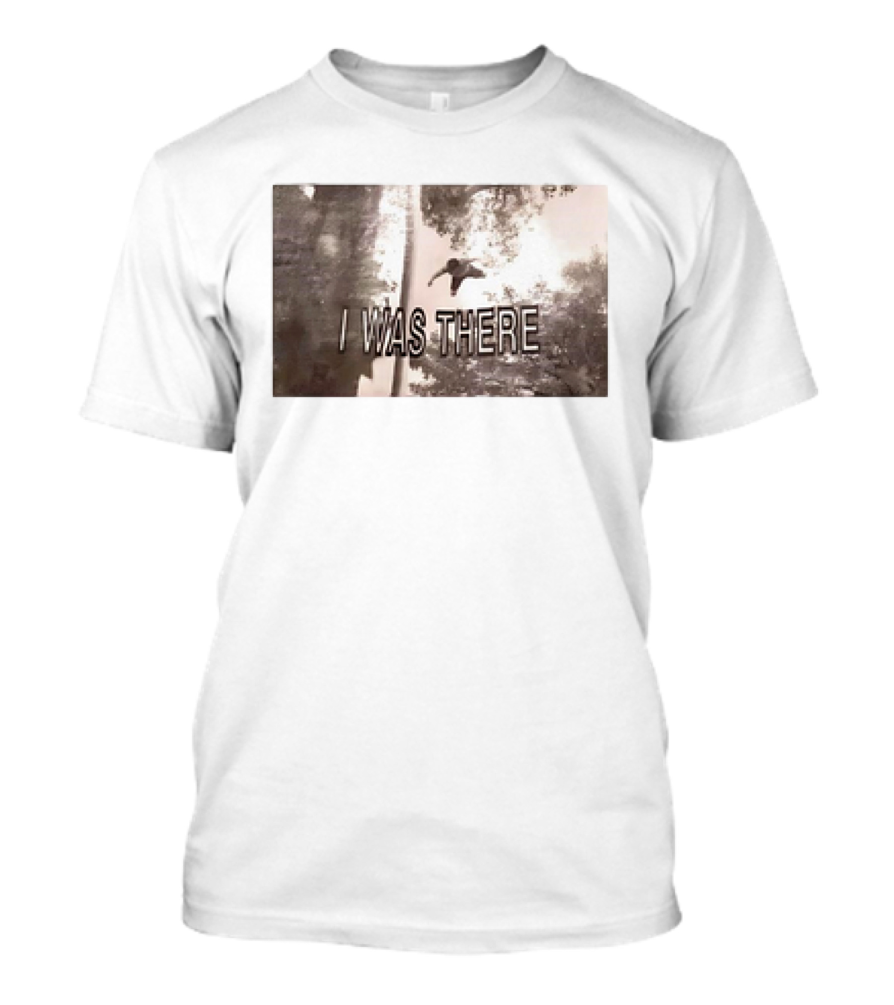 I Was There Vintage Forest Adventure T-Shirt