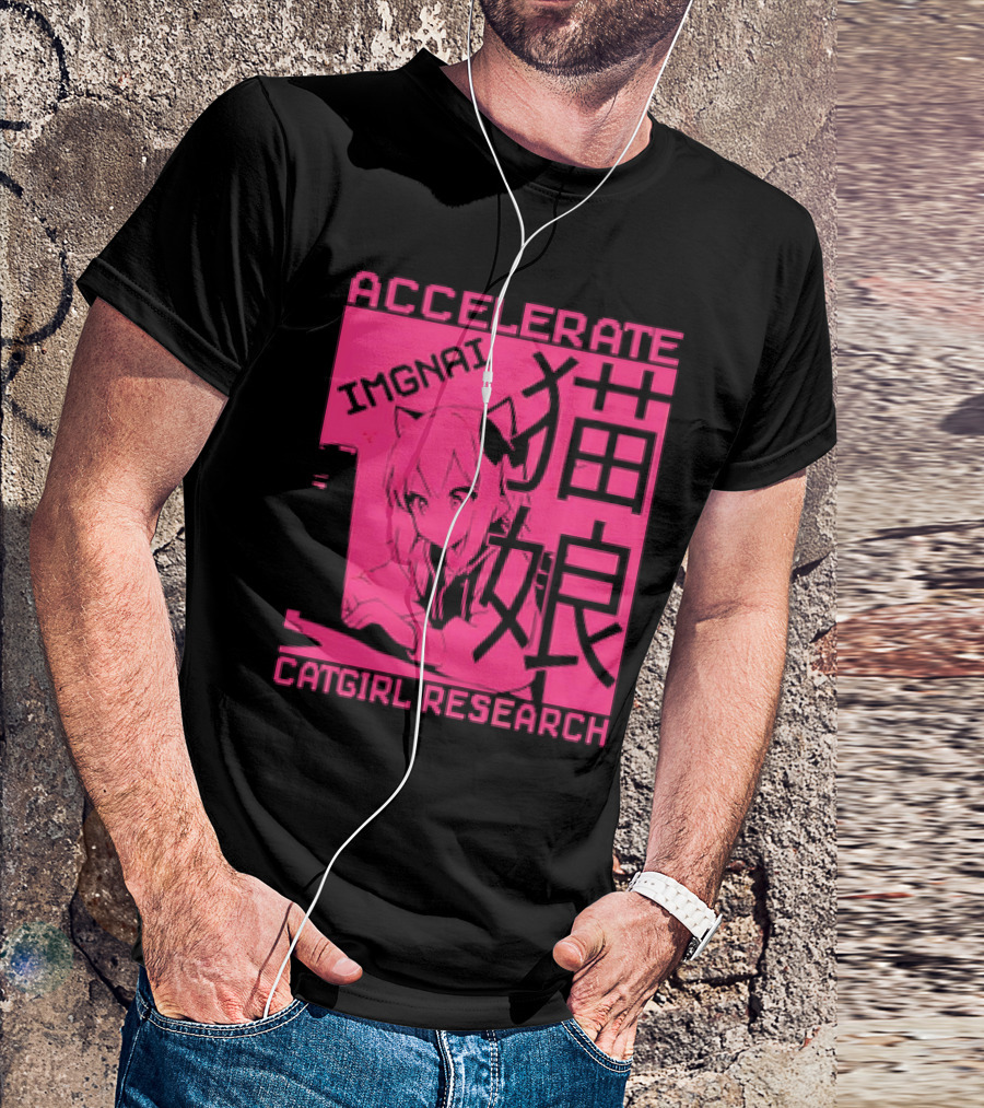 ACCELERATE IMAGINATIVE IMGNAI CATGIRL RESEARCH 猫娘 T-Shirt