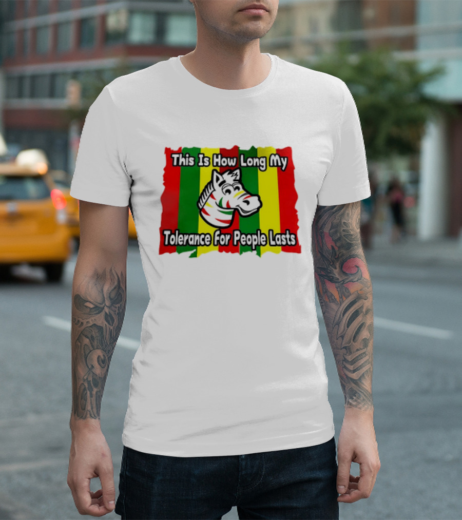 This Is How Long My Tolerance for People Lasts Zebra Stripes Red Green Yellow T-Shirt