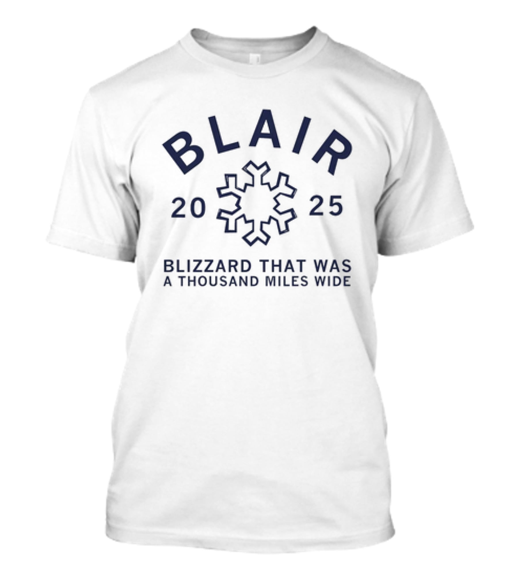 Blair Blizzard 2025 A Thousand Miles Wide Snowflake T-Shirt