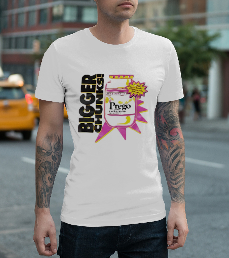 Bigger Chunks Prego New Chunkier Recipe T-Shirt