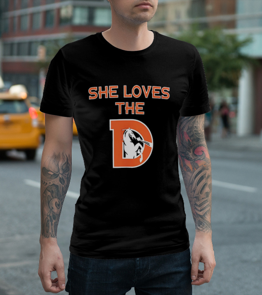 Denver Broncos She Loves The D Football Team T-Shirt