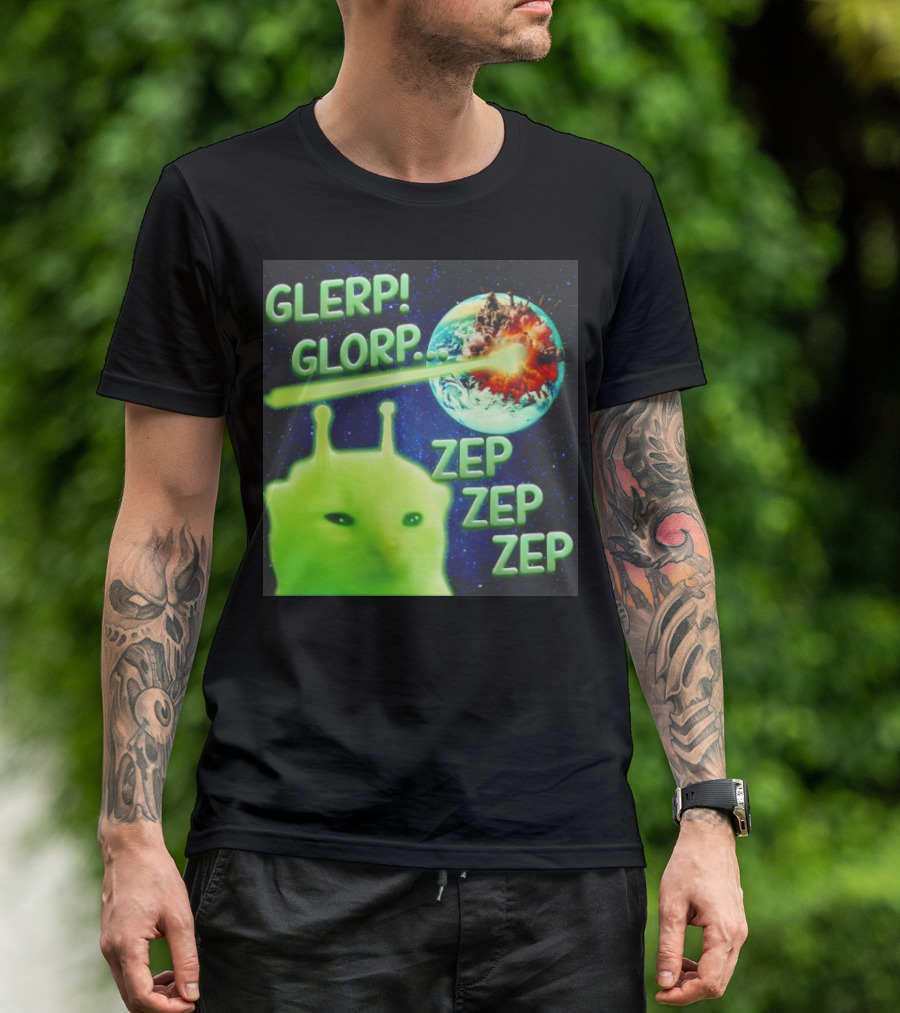 GLERP GLORP Alien Cat ZEP ZEP ZEP Earth Explosion T-Shirt