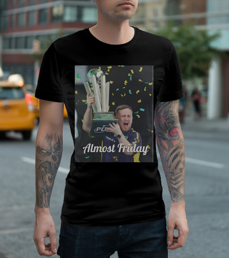 Luke The Nuke PDC Trophy Celebration Almost Friday T-Shirt