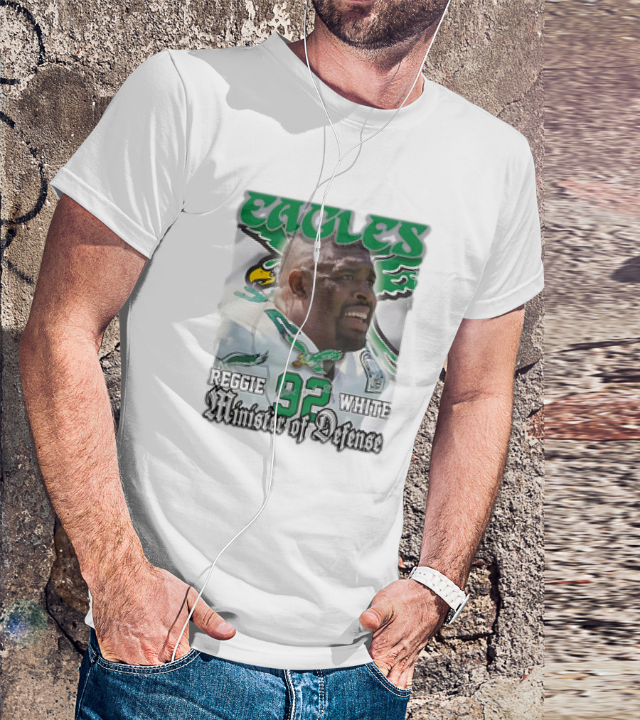 Eagles Reggie White 92 Minister Of Defense T-Shirt