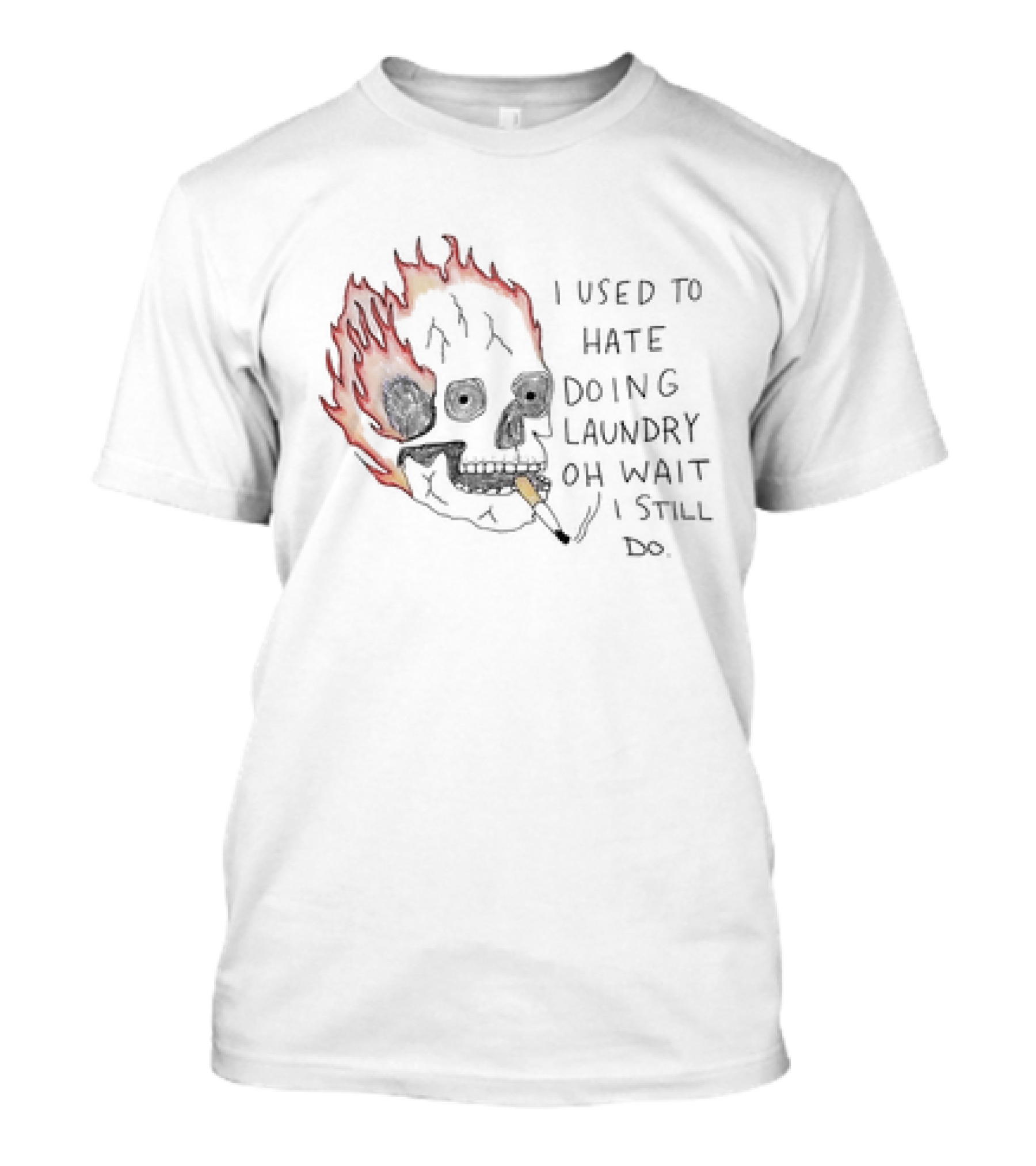 Skull Smoking I Used To Hate Doing Laundry Oh Wait I Still Do T-Shirt