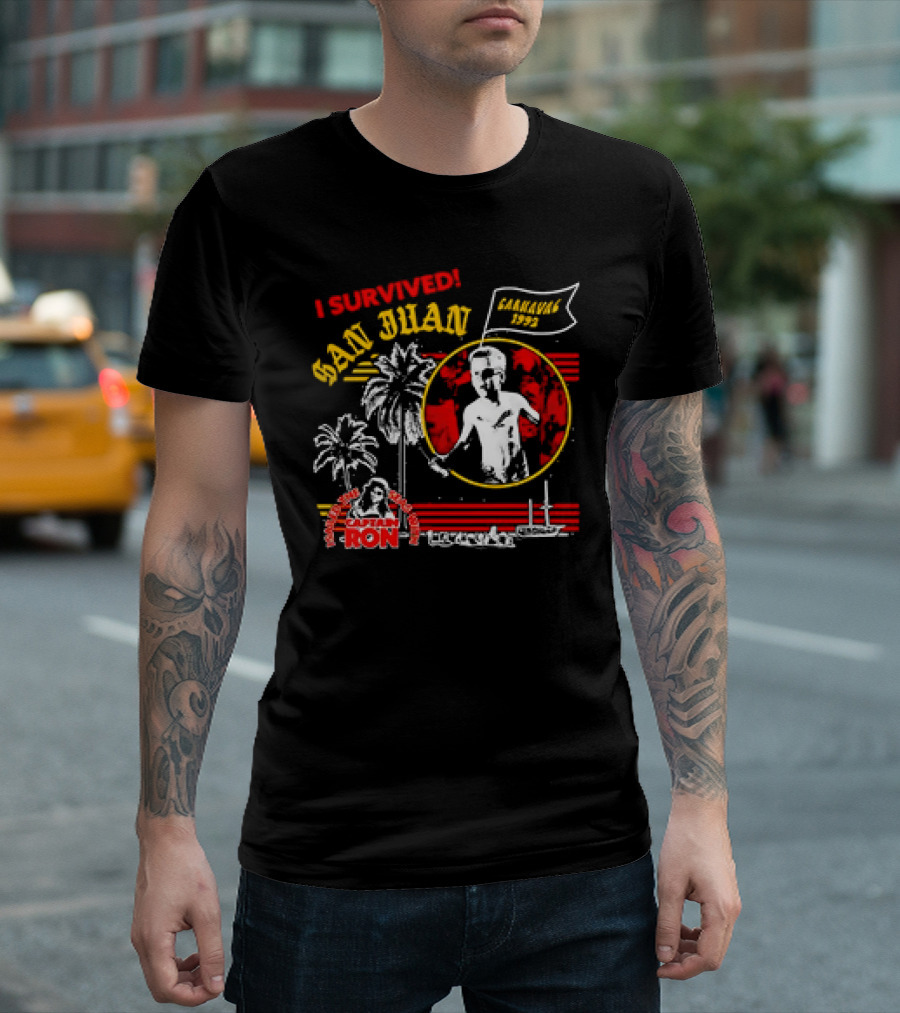 I Survived San Juan Carnaval 1992 Captain Ron Festival Palm Trees Ship Scene T-Shirt