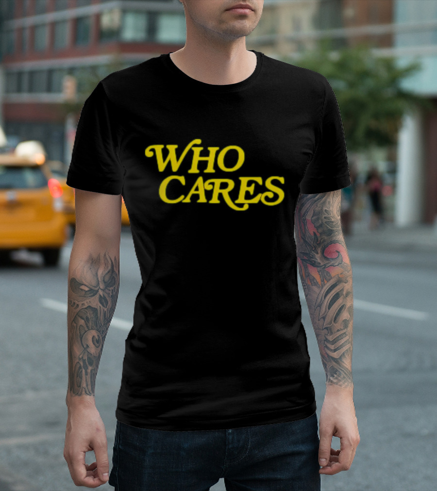 Tucker Kraft Who Cares T-Shirt