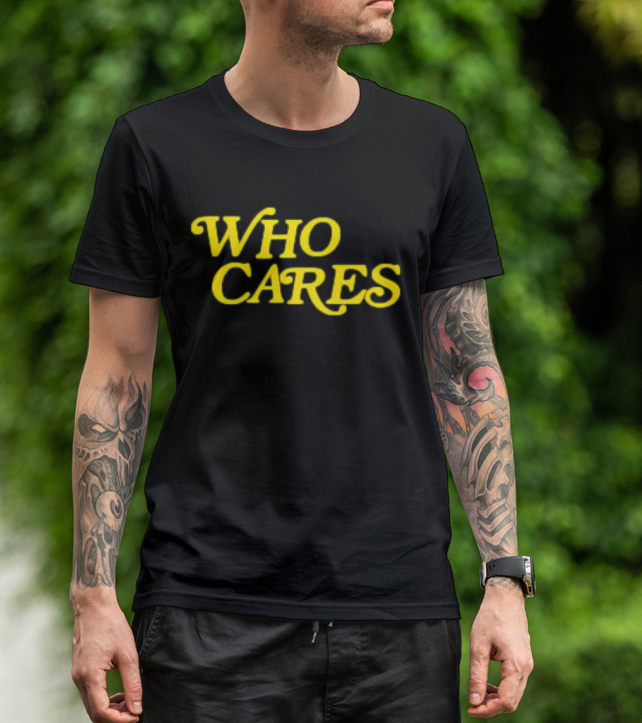Tucker Kraft Who Cares T-Shirt