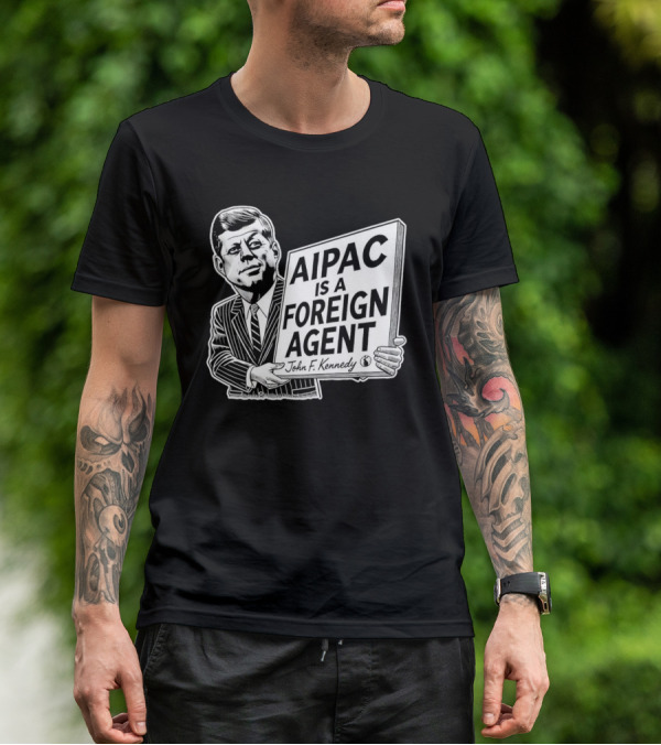 AIPAC Is A Foreign Agent John F. Kennedy Caricature T-Shirt