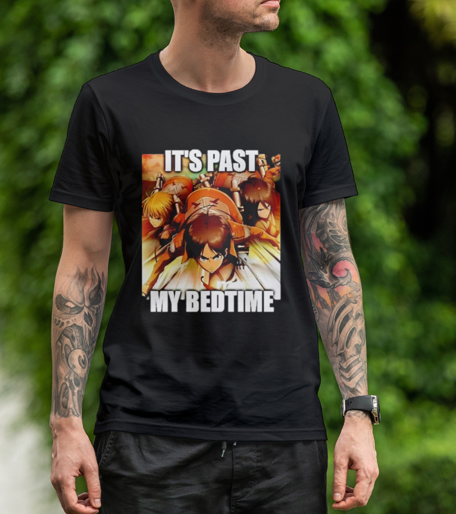 Attack On Titan It’s Past My Bedtime Anime Characters Classic Scene T-Shirt
