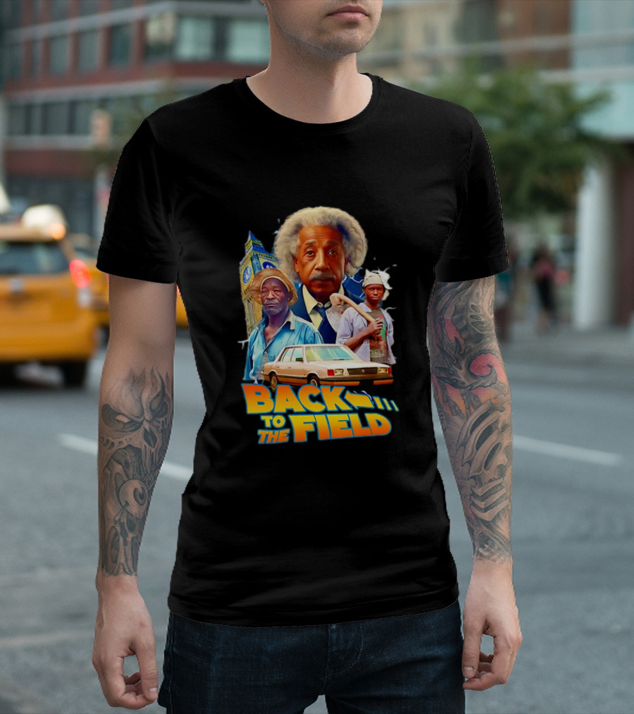 Back to the Field Einstein Time Travel Comedy UK Farmers and Car T-Shirt