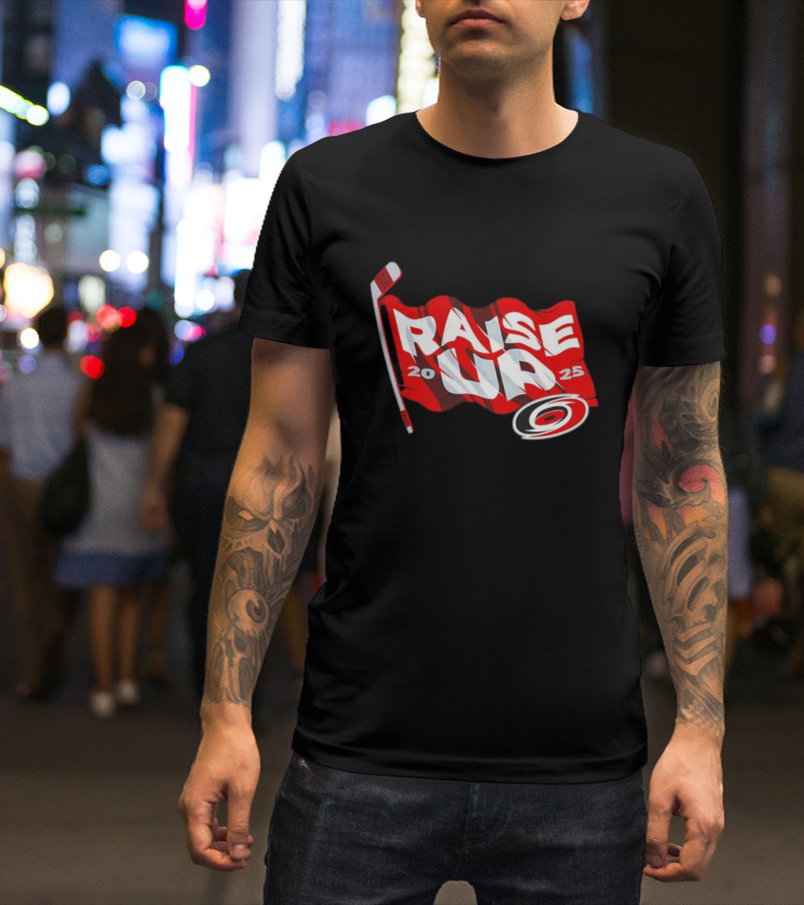 Carolina Hurricanes 2025 Raise Up Stanley Cup Playoffs Flag Hockey Stick Logo T-Shirt
