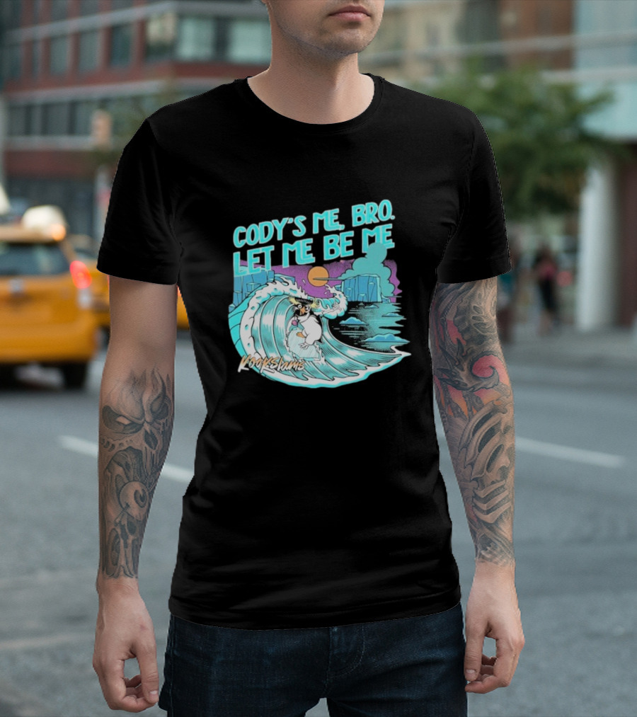 Cody's Me Bro Let Me Be Me Kookslams Surfing Wave Dog Adventure T-Shirt