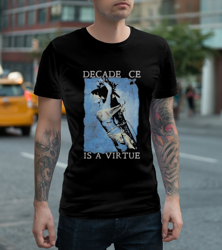 Decadence Cradle Is A Virtue Bound Woman Imagery T-Shirt