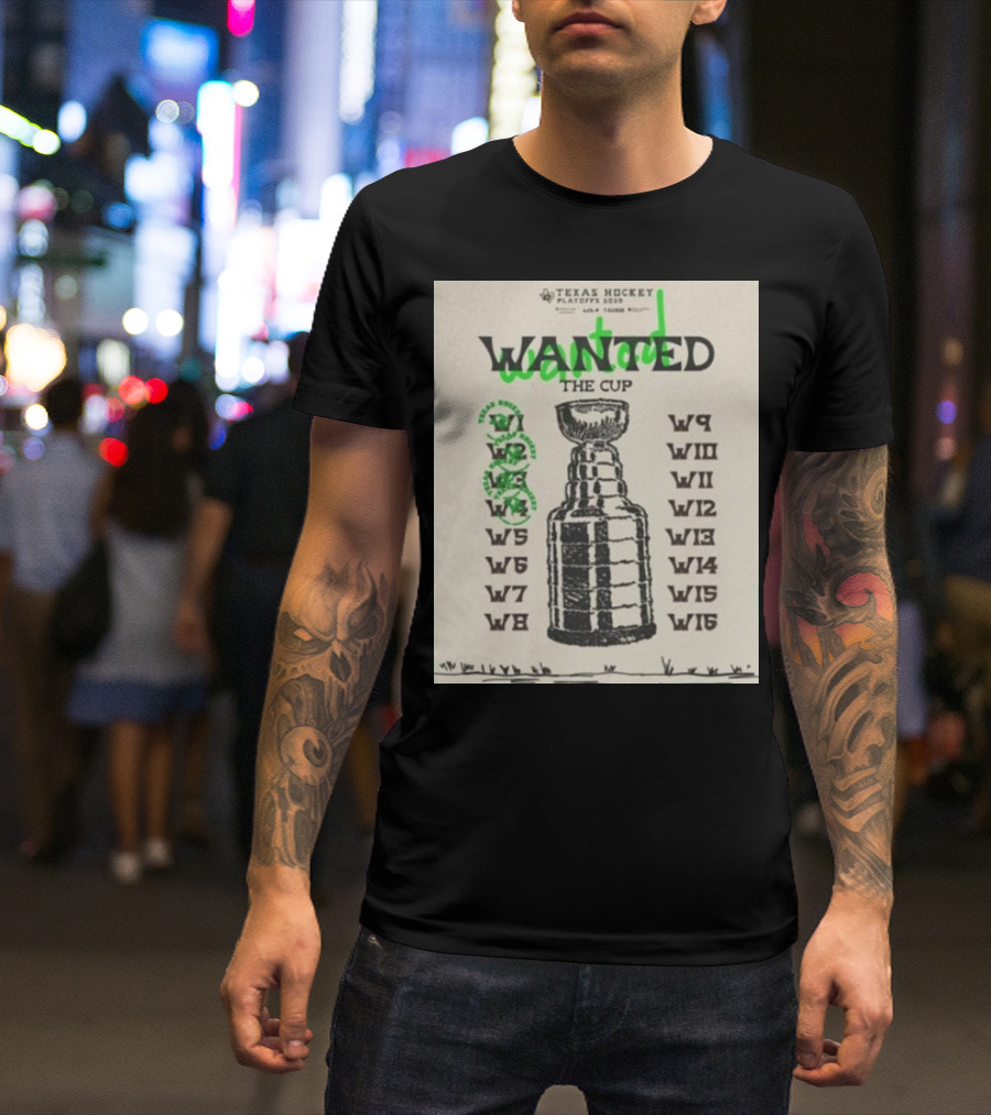 Texas Hockey Playoffs 2025 Wanted The Cup Dallas Stars T-Shirt