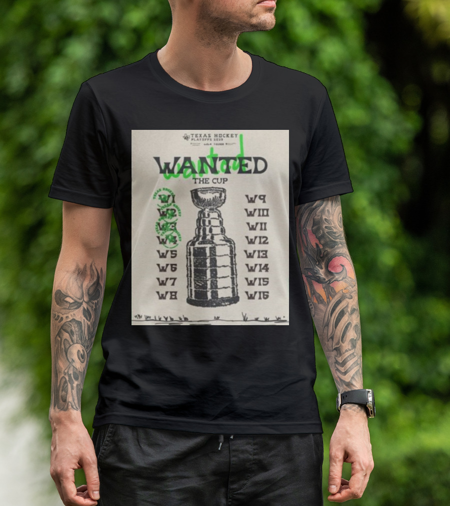 Texas Hockey Playoffs 2025 Wanted The Cup Dallas Stars T-Shirt