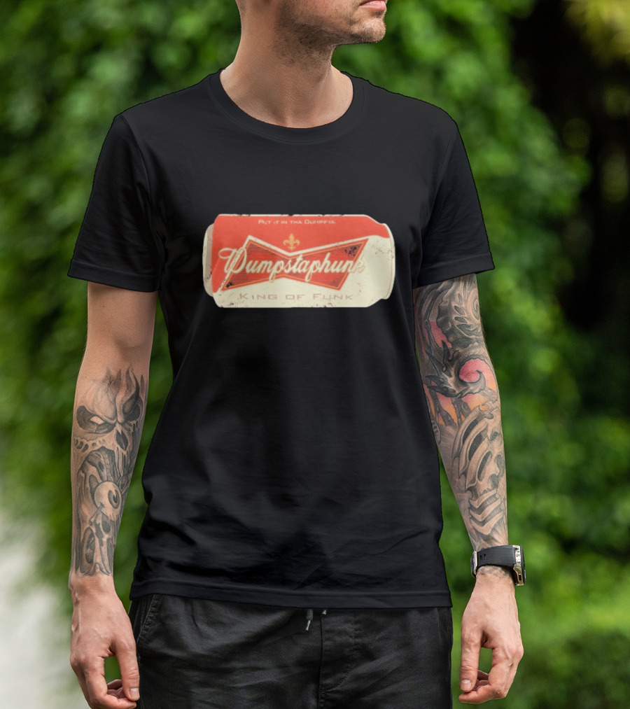 Dumpstaphunk Put It In The Dumpster King Of Funk Vintage Beer Can Design T-Shirt