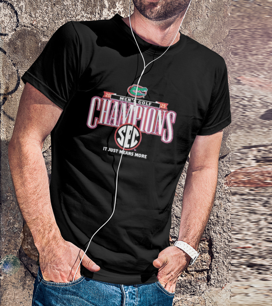 Florida Gators 2025 SEC Champions It Just Means More T-Shirt