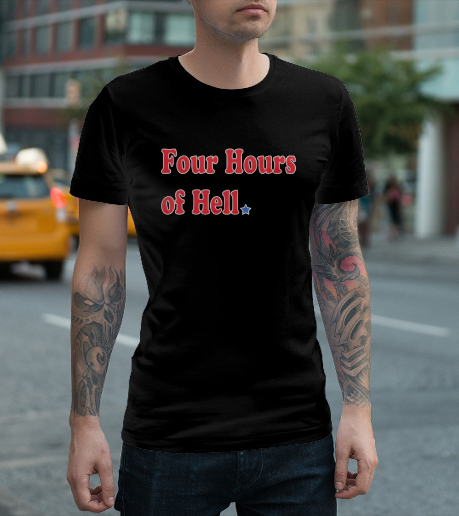Four Hours Of Hell Red Text With Blue Star T-Shirt