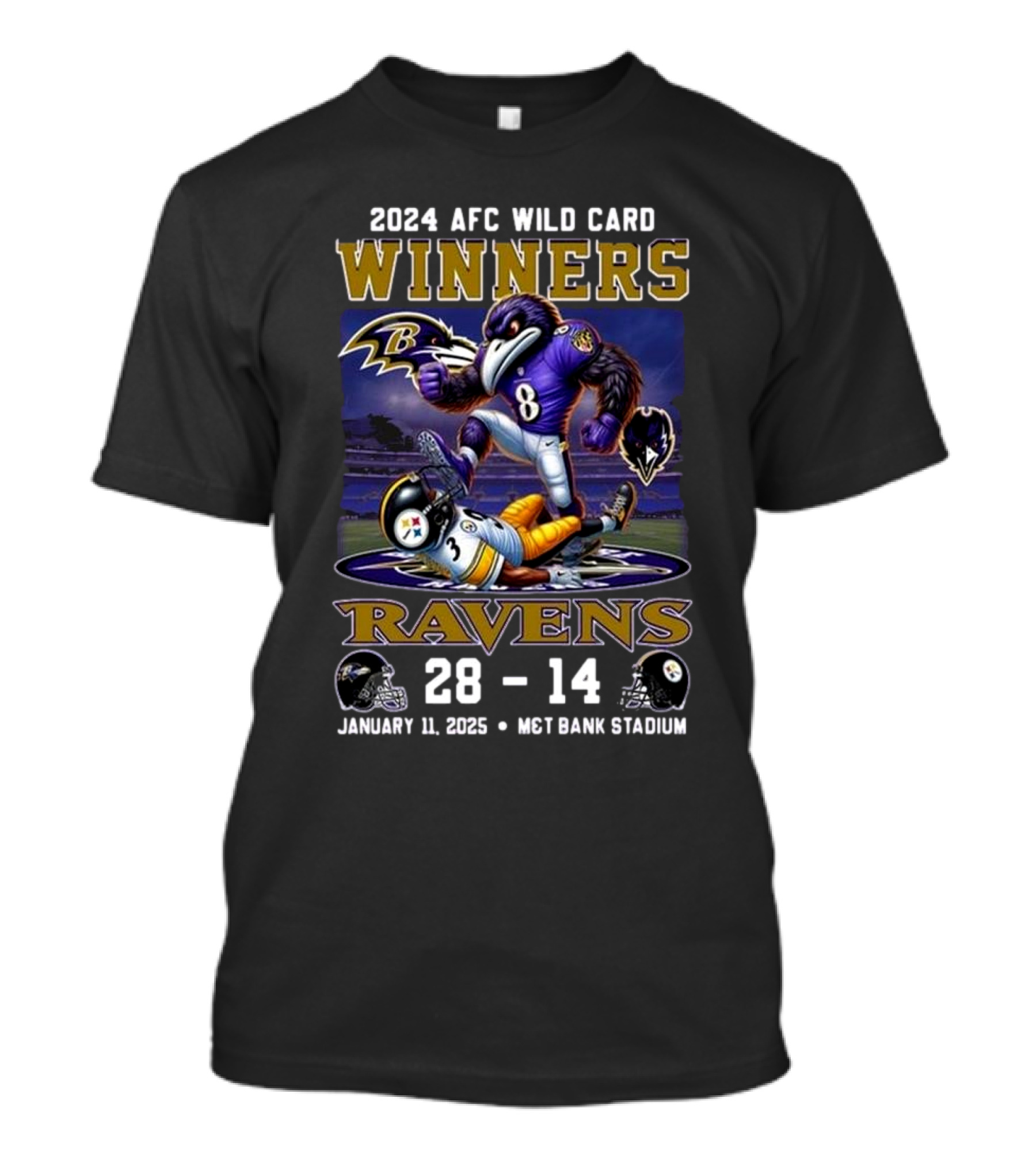2024 AFC Wild Card Winners Baltimore Ravens Vs. Steelers 28-14 January 11, 2025 M&T Bank Stadium T-Shirt