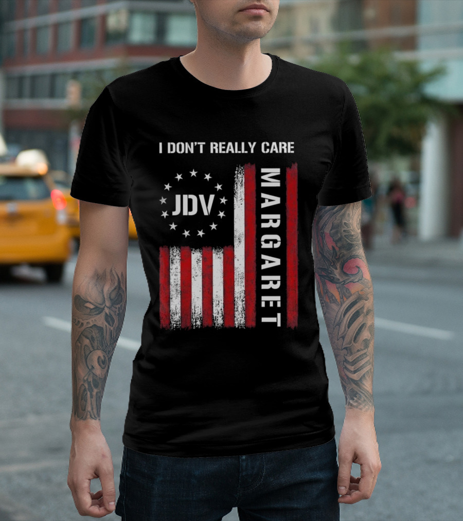 I Don’t Really Care JDV Margaret USA Flag 2025 T-Shirt