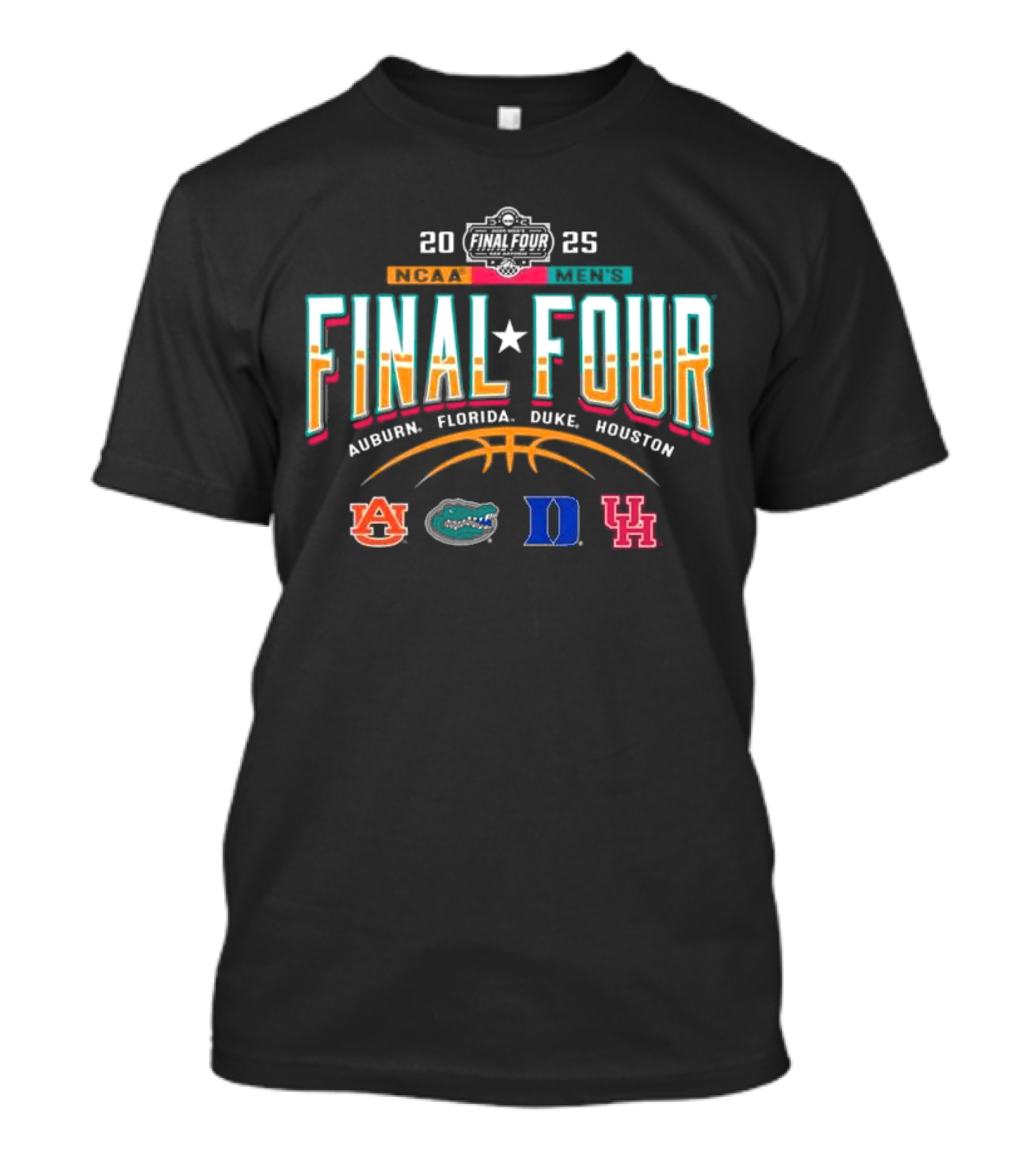 2025 Final Four Auburn Florida Duke Houston NCAA Basketball Tournament T-Shirt