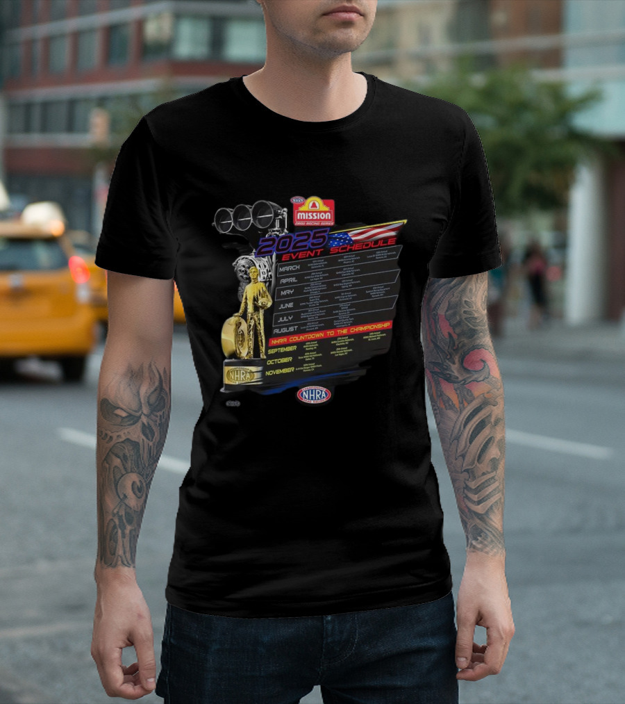 2025 NHRA Mission Event Schedule Countdown to the Championship T-Shirt