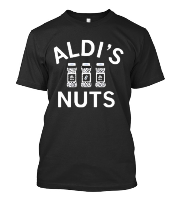 Aldi’s Nuts With Peanut Canisters Graphic T-Shirt
