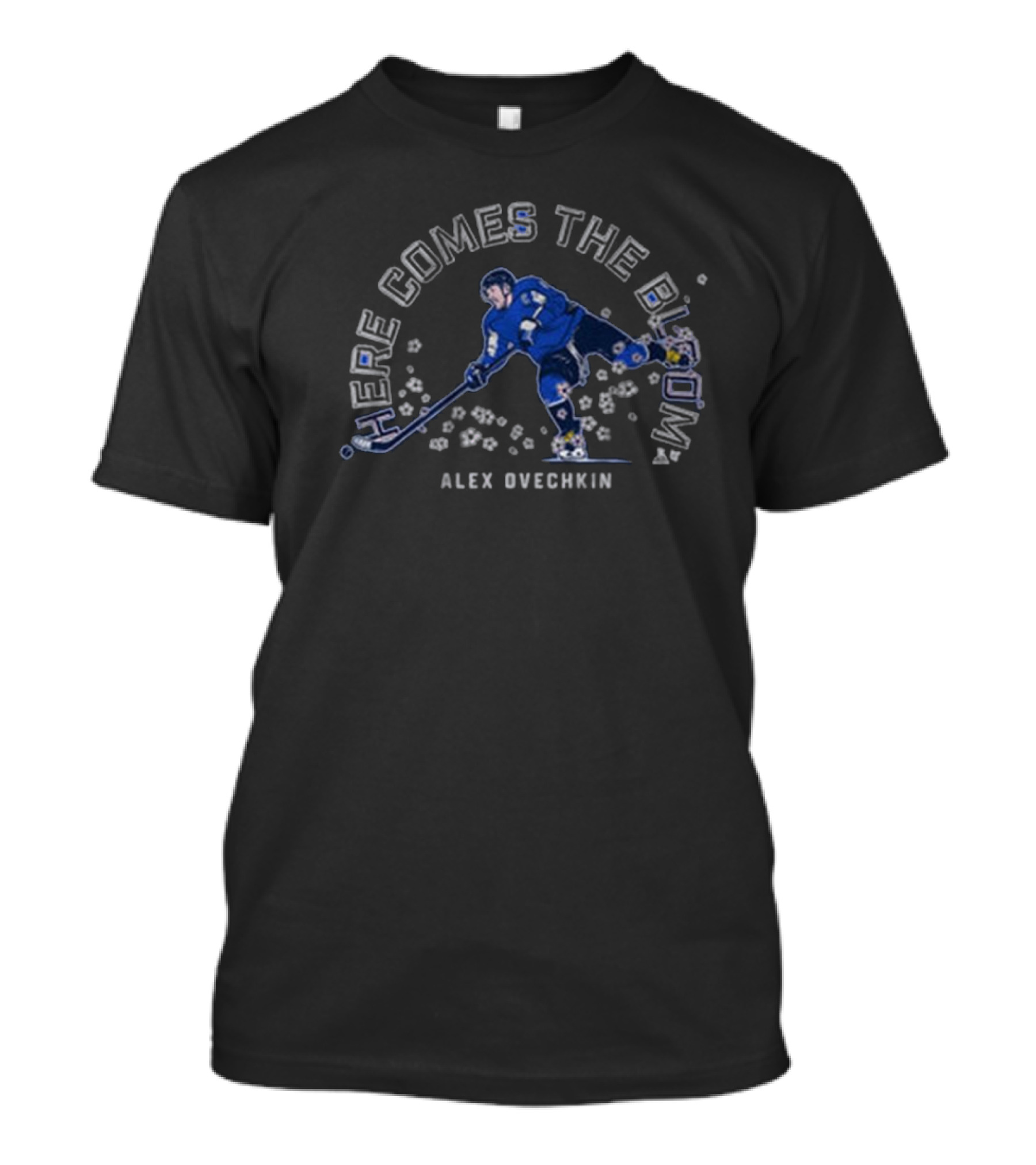 Alex Ovechkin Here Comes The Bloom Hockey Player Ice Skating T-Shirt