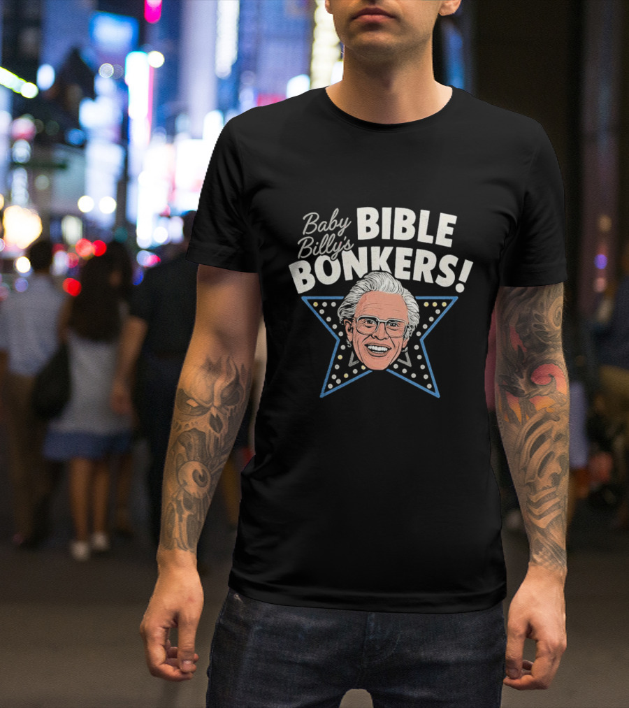 Baby Billy's Bible Bonkers Star White Hair Man Blue Star T-Shirt