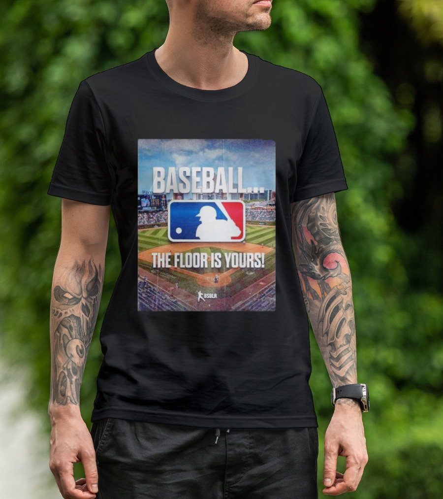 BASEBALL THE FLOOR IS YOURS BSBLR MLB SPRING TRAINING T-Shirt