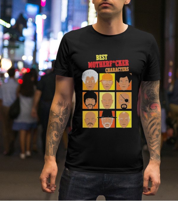 Best Motherfucker Characters T-Shirt
