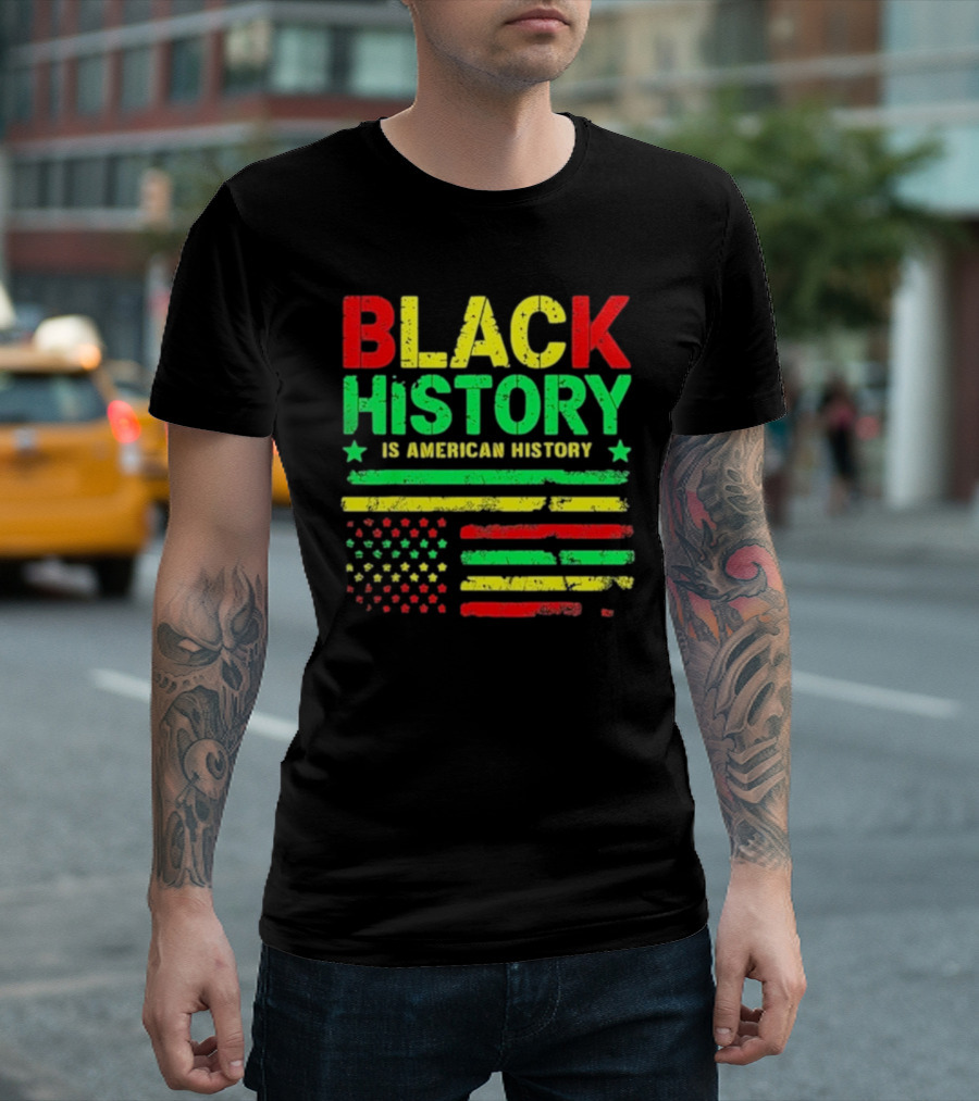 Black History Is American History Usa Flag T-Shirt