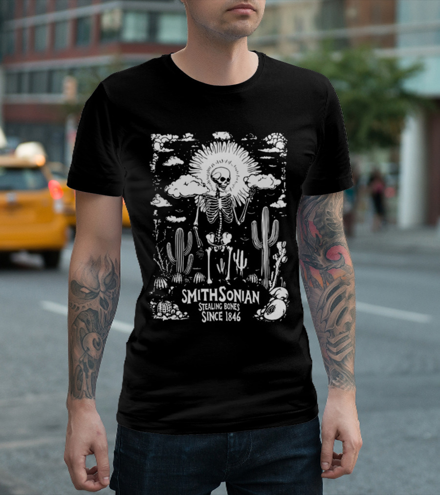 Smithsonian Stealing Bones Since 1846 Desert Skeleton Cactus Scene T-Shirt