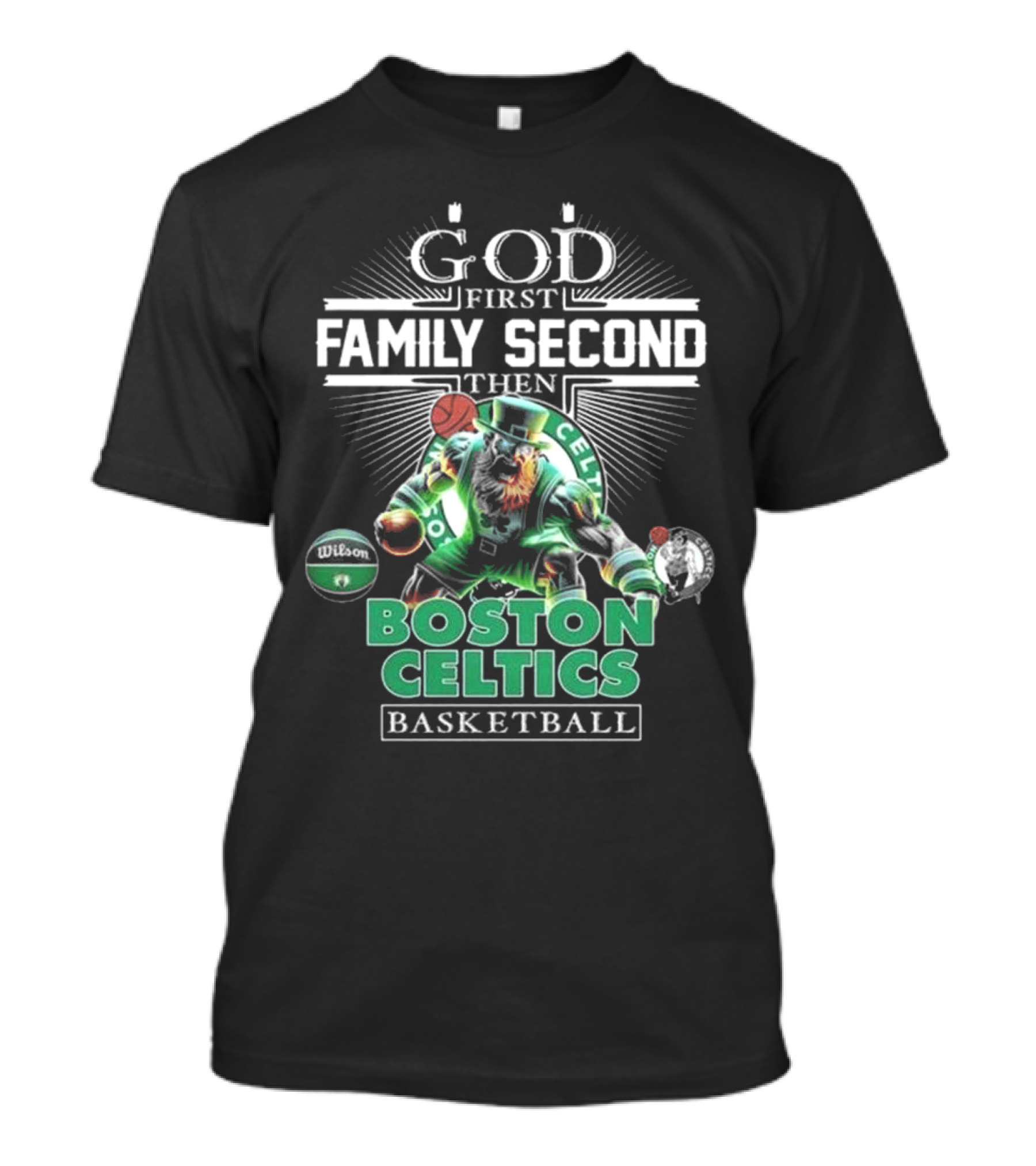 Boston Celtics Basketball God First Family Second Then Mascot T-Shirt