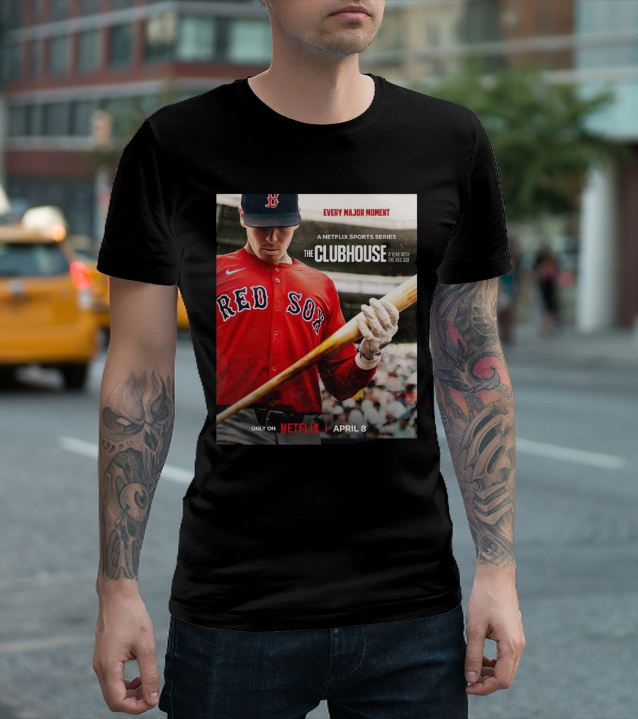 "Boston Red Sox Every Major Moment Netflix Sports Series The Clubhouse A Year With The Red Sox April 8" T-Shirt
