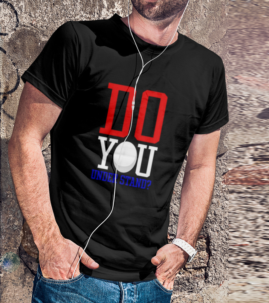 Brendan Cobbina Wearing Do You Understand T-Shirt